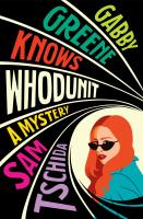 Gabby Greene Knows Whodunit