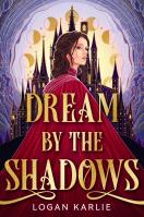Dream by the Shadows